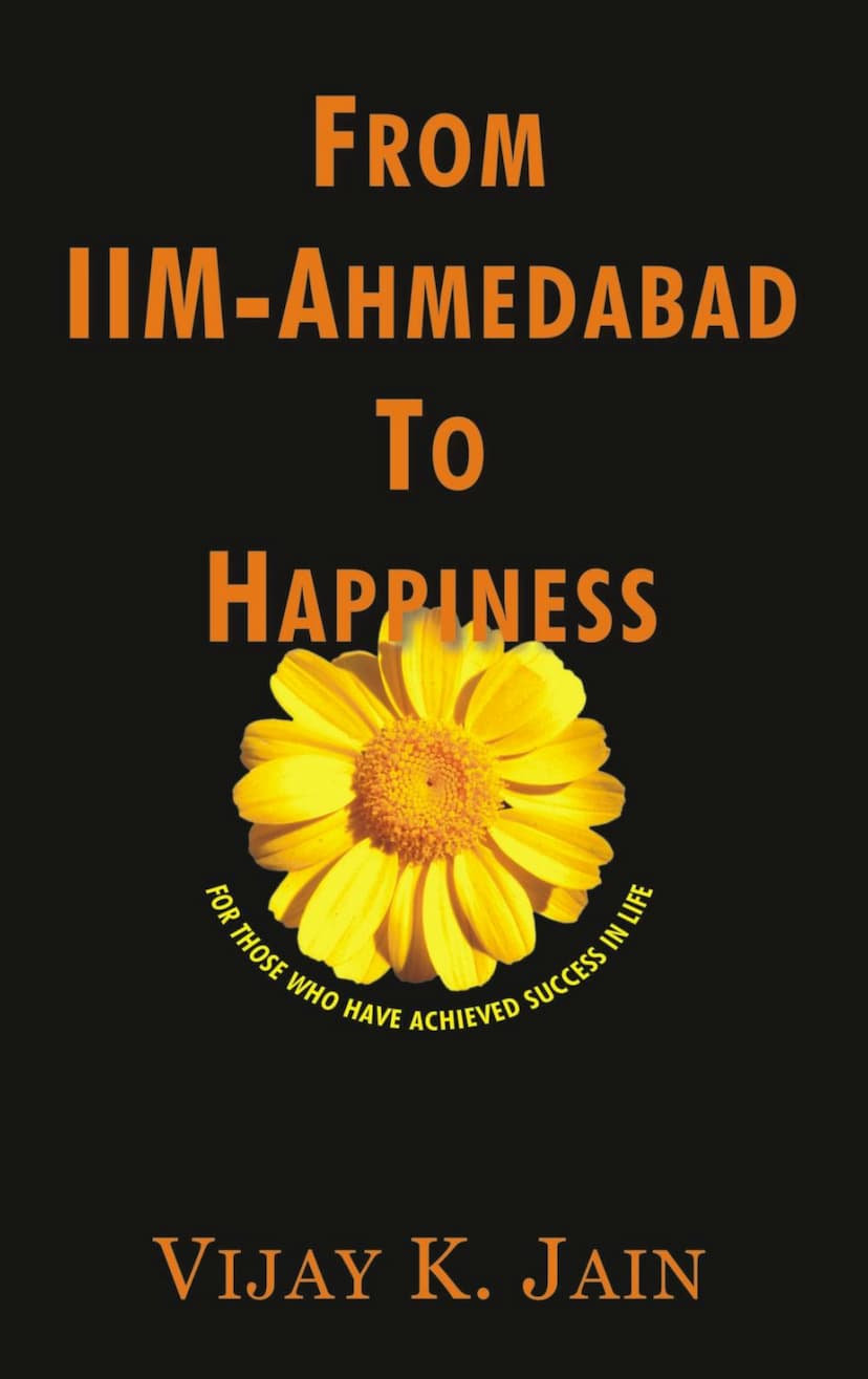 First page of From IIM Ahmedabad To Happiness